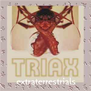 Triax  - Extraterrestrials