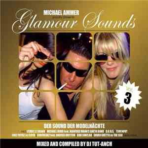 Various - Michael Ammer Proudly Presents Glamour Sounds Vol. 3