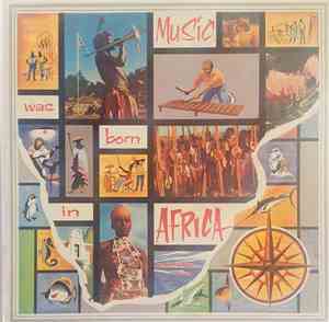 Various - Music Was Born In Africa