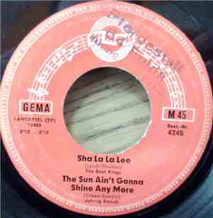 Various - Sha La La Lee / The Sun Ain't Gonna Shine Any More / Honey Bee /  ...
