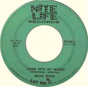 Willie Wade - When Push Comes To Shove / Come Into My World