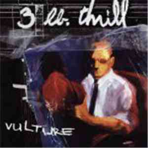3 Lb. Thrill - Vulture