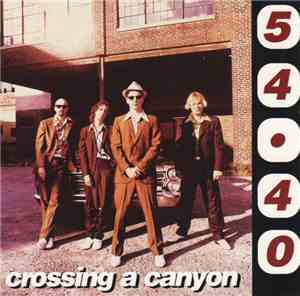 54-40 - Crossing A Canyon