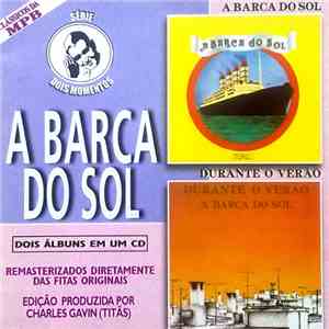 A Barca Do Sol - A Barca Do Sol / Durante O Verão