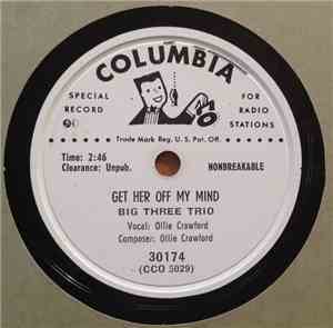 Big Three Trio - Get Her Off My Mind / No One To Love Me