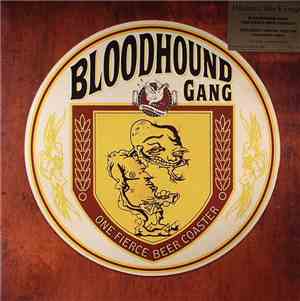 Bloodhound Gang - One Fierce Beer Coaster