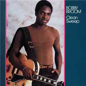 Bobby Broom - Clean Sweep