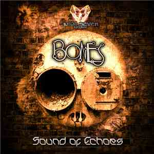 Bones - Sound Of Echoes