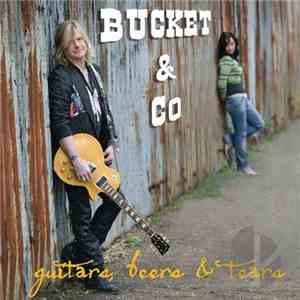 Bucket & Co - Guitars, Beers & Tears