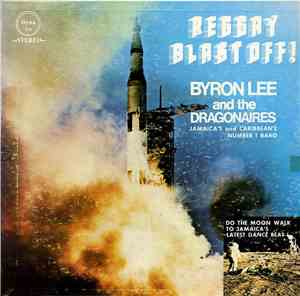 Byron Lee And The Dragonaires - Reggay Blast Off!