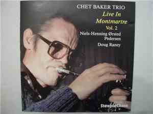 Chet Baker Trio - Live In Montmartre Vol. 2