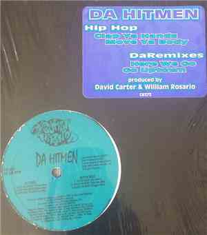 Da Hitmen - Clap Ya Handz / Here We Go / Go Uptown / Move Ya Body