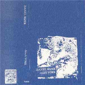 Daniel Rizer / Alex York - Split
