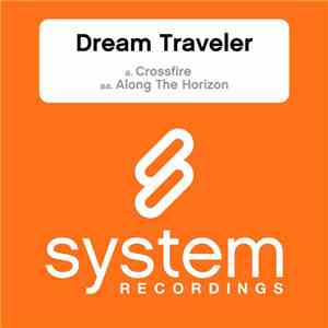 Dream Traveler - Crossfire / Along The Horizon