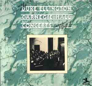Duke Ellington And His Orchestra - The Duke Ellington Carnegie Hall Concert ...
