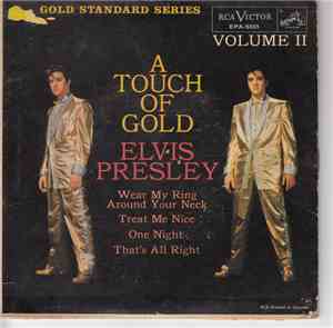 Elvis Presley - A Touch Of Gold Volume II