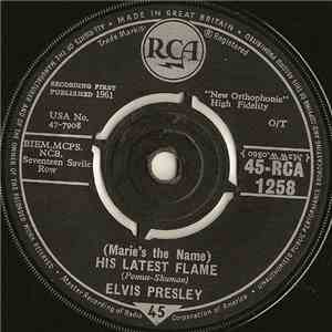 Elvis Presley - (Marie's The Name) His Latest Flame