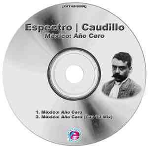 Espectro | Caudillo - México: Año Cero