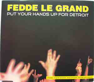 Fedde Le Grand - Put Your Hands Up For Detroit