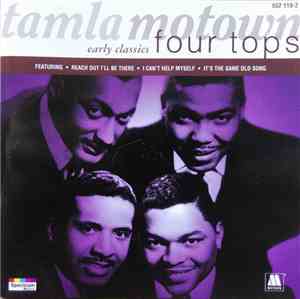 Four Tops - Tamla Motown Early Classics - Four Tops