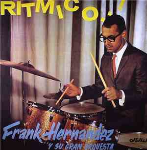Frank Hernandez Y Su Gran Orquesta - Ritmico!