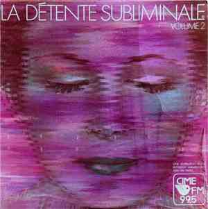 Frédéric Dorval - La Détente Subliminale (Volume 2)