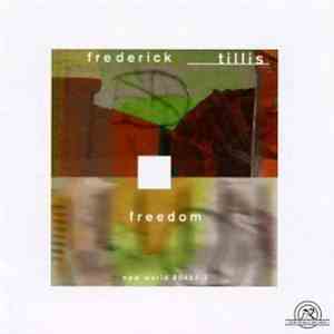 Frederick Tillis - Freedom