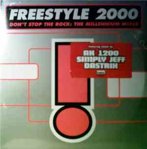 Freestyle 2000 - Don't Stop The Rock: The Millennium Mixes