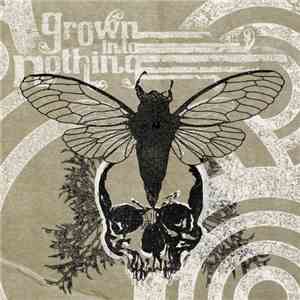 Grown Into Nothing - Endeavor