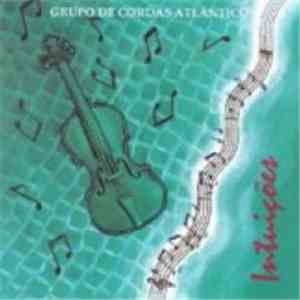 Grupo De Cordas Atlântico - Intuições