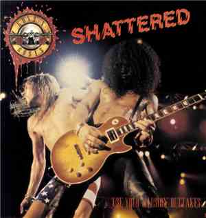Guns N' Roses - Shattered 'Use Your Illusion' Outtakes'