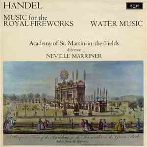 Handel - Academy Of St. Martin-in-the-Fields, Neville Marriner - Music For  ...