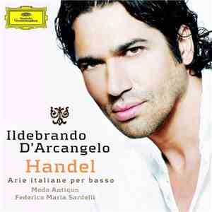 Handel, Ildebrando D'Arcangelo, Modo Antiquo, Federico Maria Sardelli - Ari ...