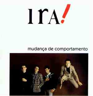 Ira! - Mudança De Comportamento
