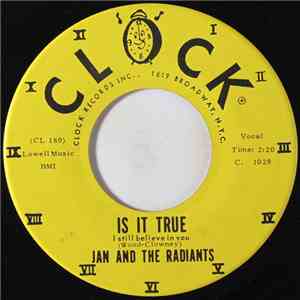 Jan And The Radiants - Is It True / Now Is The Hour