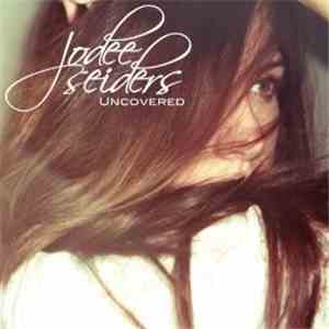 Jodee Seiders - Uncovered