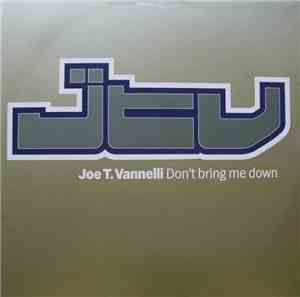 Joe T. Vannelli - Don't Bring Me Down