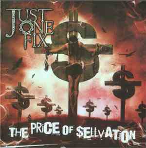 Just One Fix - The Price Of Sellvation