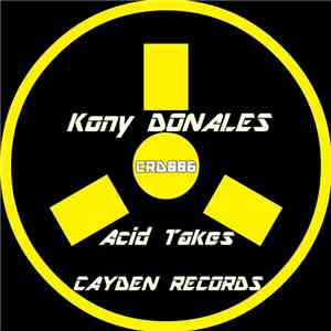 Kony Donales - Acid Takes
