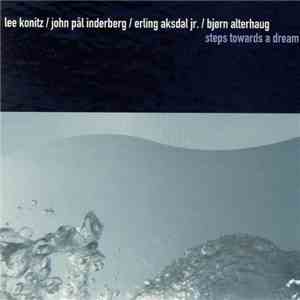 Lee Konitz / John Pål Inderberg / Erling Aksdal jr. / Bjørn Alterhaug - Ste ...