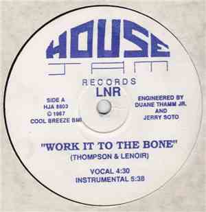 LNR - Work It To The Bone
