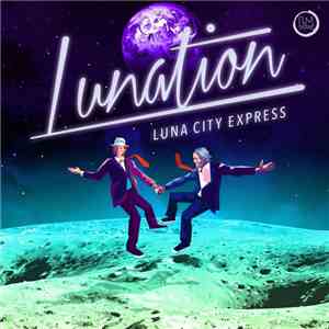 Luna City Express - Lunation