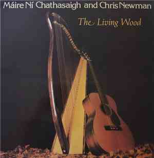 Máire Ní Chathasaigh And Chris Newman - The Living Wood