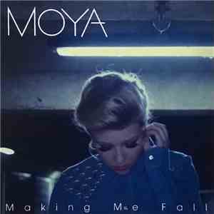 Moya - Making Me Fall