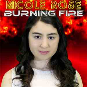 Nicole Rose - Burning Fire