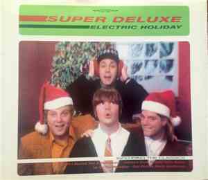 Super Deluxe - Electric Holiday