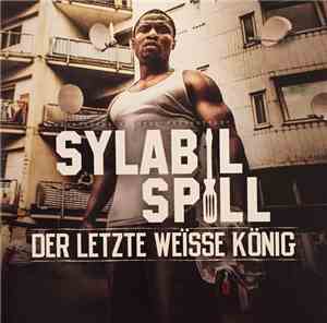Sylabil Spill - Der Letzte Weisse König