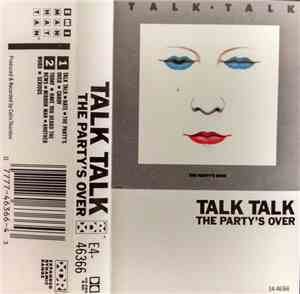 Talk Talk - The Party's Over