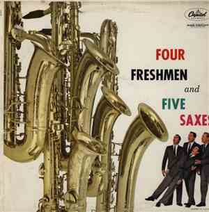 The Four Freshmen - Four Freshmen And Five Saxes