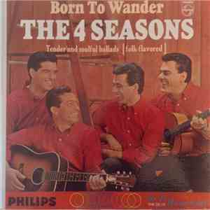 The Four Seasons - Born To Wander